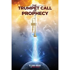 (영문도서) The Trumpet Call of Prophecy Paperback, Independently Published, English, 9798668243334