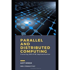 (영문도서) Parallel And Distributed Computing Paperback, Independently Published, English, 9798464177437