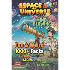 (英文圖書)SPACE & the UNIVERSE - Weird & Fun Facts Myths Legends Stories: MIND-BLOWN -... 平裝版, Wg Coakley Publishing, 英文
