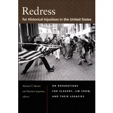 (영문도서)Redress for Historical Injustices in the United States: On Reparations for Slave... Paperback, Duke University Press, English, 9780822340249