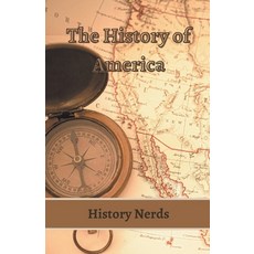 (영문도서) The History of America Paperback, History Nerds, English, 9798215121238