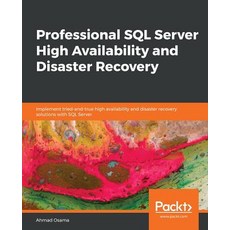 Professional SQL Server High Availability and Disaster Recovery, Packt Publishing