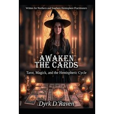 (영문도서)Awaken the Cards: Tarot Magick and the Hemispheric Cycle Paperback, Independently Published, English, 9798275304824