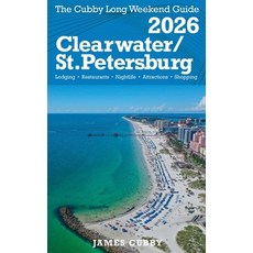 (英文圖書)CLEARWATER / ST. PETERSBURG The Cubby 2026 Long Weekend Guide 平裝版, James Cubby, 英文