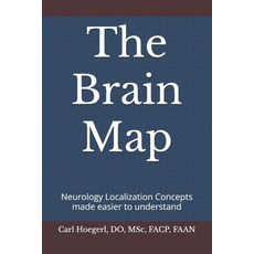 (영문도서)The Brain Map: Neurology Localization Concepts made easier to understand Paperback, Independently Published, English, 9798282152302