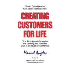(영문도서)The #1 Guidebook for Real Estate Professionals: Creating Customers for Life: Tip... Paperback, Createspace Independent Pub..., English, 9781725565487