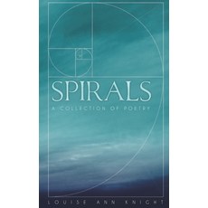 (영문도서)Spirals: A collection of poetry Paperback, Independently Published, English, 9781706328117