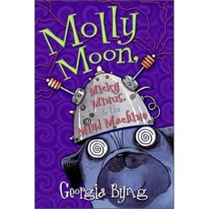 [해외도서]Molly Moon Micky Minus & the Mind Machine, Harpercollins Childrens Books