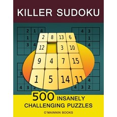 Killer Sudoku: 500 Insanely Challenging Puzzles Paperback, Independently Published, English, 9798724951852