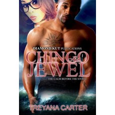 Chingo and Jewel: The Calm Before the Storm Paperback, Independently Published