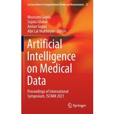 (영문도서) Artificial Intelligence on Medical Data: Proceedings of International Symposium Iscmm 2021 Hardcover, Springer, English, 9789811901508