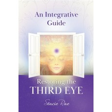 (영문도서)Restoring the Third Eye: An Integrative Guide Paperback, Demetre Publishing House, H..., English, 9781069954206