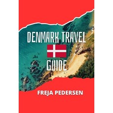 (영문도서) Denmark Travel Guide: Updated version of Denmark Travel Paperback, Independently Published, English, 9798852143266