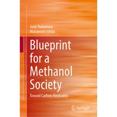 (英文圖書)Blueprint for a Methanol Society: Toward Carbon-Neutrality 精裝版, Springer, 英文