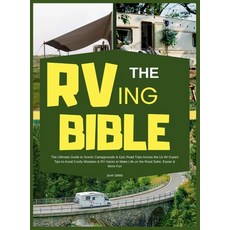 (英文圖書)RVing Bible: The Ultimate Guide to Scenic Campgrounds & Epic Road Trips Across t... 精裝版, Jonh Smith, 英文