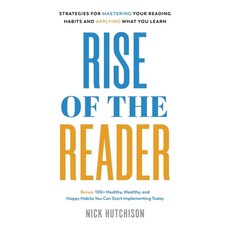 (영문도서) Rise of the Reader: Strategies For Mastering Your Reading Habits and Applying What You Learn Paperback, Reading Revolution Publishing, English, 9798988090908