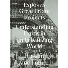 (外文書)Expos as Great Urban Projects: Present and Future Hardcover, Applied Research & Design, English