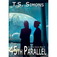 (영문도서) The 45th Parallel Hardcover, 4 Horsemen Publications, Inc., English, 9798823202145