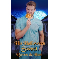 His Halloween Sweet: A Gay Halloween Romance Paperback, Independently Published, English, 9798550123270