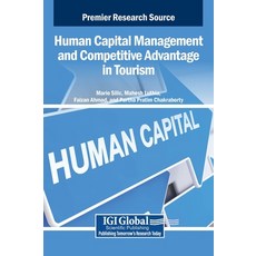 (영문도서)Human Capital Management and Competitive Advantage in Tourism Hardcover, IGI Global, English, 9798337300719