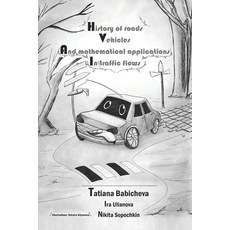 (영문도서) History of Roads Vehicles and Mathematical Applications in Traffic Flows Paperback, Independently Published, English, 9798300872656