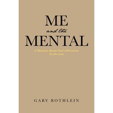 (영문도서) Me and the Mental Paperback, Page Publishing, English, 9798889608844