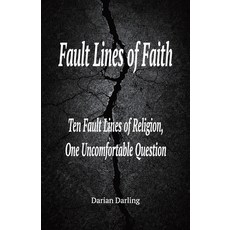 (英文圖書)Fault Lines of Faith: Ten Fault Lines of Religion One Uncomfortable Question 平裝版, Independently Published, 英文
