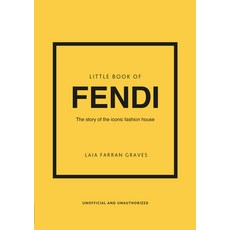 (영문도서) Little Book of Fendi: The Story of the Iconic Fashion Brand Hardcover, Welbeck Publishing