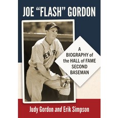 (外文書)Joe Flash Gordon: A Biography of the Hall of Fame Second Baseman Paperback, McFarland & Company, English