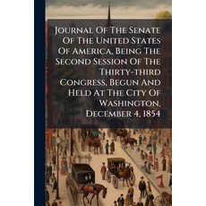(영문도서)Journal Of The Senate Of The United States Of America Being The Second Session... Paperback, Nabu Press, English, 9781272916008