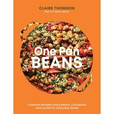 (영문도서) One Pan Beans: Creative Recipes Using Beans Chickpeas and Lentils for Everyday... Hardcover, Quadrille Publishing, English, 9781837832675