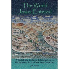 (영문도서) The World Jesus Entered: A Social and Cultural Introduction to Christianity in Its First Two ... Paperback, Lulu.com, English, 9781716053221