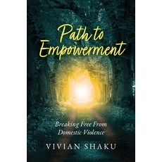 (英文圖書)Path to Empowerment: Breaking Free From Domestic Violence 平裝版, Palmetto Publishing, 英文