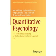 (영문도서) Quantitative Psychology: The 86th Annual Meeting of the Psychometric Society Virtual 2021 Hardcover, Springer, English, 9783031045714