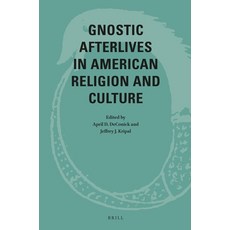 (英文圖書)Gnostic Afterlives in American Religion and Culture 平裝版, Brill, 英文