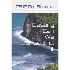 (영문도서) Destiny - Can We control it Paperback, Independently Published, English, 9798338490730