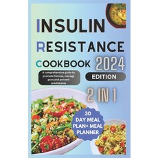 (영문도서) Insuline Resistance cookbook: A comprehensive guide to promote fat loss manage pcos and prev... Paperback, Independently Published, English, 9798875872501