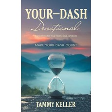 (英文圖書)Your-Dash Devotional: Inspirations for Your Heart Soul and Life MAKE YOUR DASH... 精裝版, WestBow Press, 英文