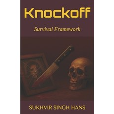 (영문도서)Knockoff: Survival Framework Paperback, Independently Published, English, 9798298377263