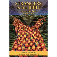 (영문도서) Strangers in the Bible: Loved But Not Embraced Paperback, Paulist Press, English, 9780809149964