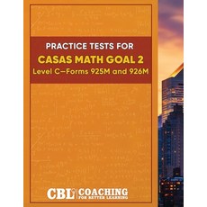 (영문도서) Practice Tests for CASAS Math GOAL 2 Level C Forms 925M and 926M Paperback, Coaching for Better Learning, English, 9798330584406