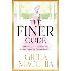 (英文圖書)The Finer Code: A Manual of Modern Elegance Refined Living and Timeless Etiquette 平裝版, Finer Things Lifestyle, English, Paperback