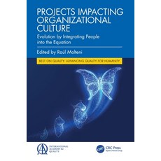 (영문도서)Projects Impacting Organizational Culture: Evolution by Integrating People into... Paperback, CRC Press, English, 9781032897578