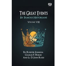 (영문도서)The Great Events By Famous Historians: Volume VIII Paperback, Double 9 Books, English, 9789377501822 Double 9 Books, English, 9789377501822