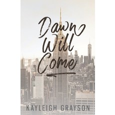 Dawn Will Come Paperback, Independently Published, English, 9798588186391