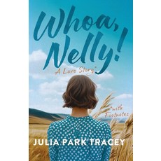 (英文圖書)Whoa Nelly!: A Love Story with Footnotes 平裝版, Sibylline Digital First, 英文