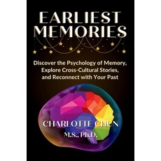 (英文圖書)Earliest Memories: Discover the Psychology of Memory Explore Cross-Cultural Sto... 平裝版, Dr Chun Coaching, 英文