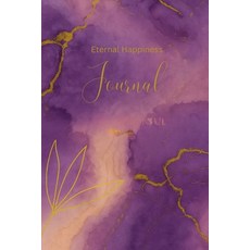 (영문도서)Eternal Happiness Journal: My Journal Paperback, Notion Press, English, 9798898262297