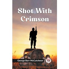 (영문도서) Shot With Crimson Paperback, Double 9 Books, English, 9789359953267