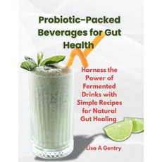 (영문도서) PRОBІОTІС-PАСKЕD BЕVh... Paperback, Independently Published, English, 9798341486492